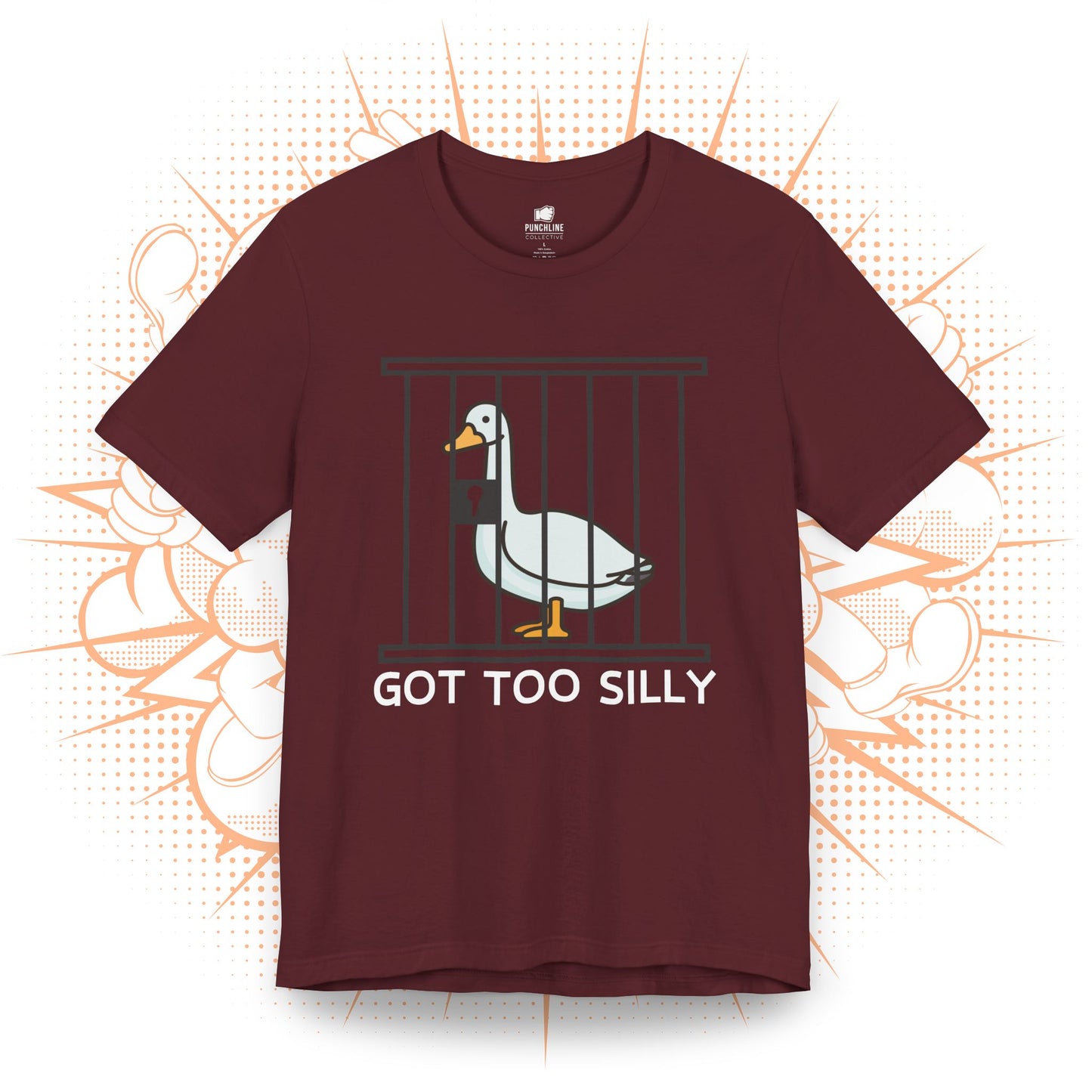 Got Too Silly - T-Shirt