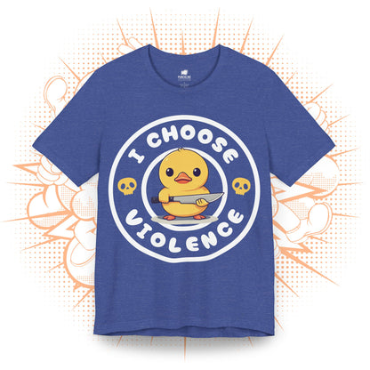 I Choose Violence - T-Shirt