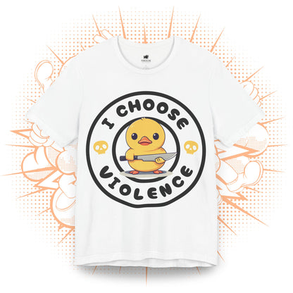 I Choose Violence - T-Shirt
