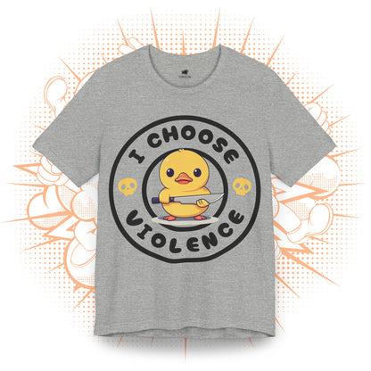 I Choose Violence - T-Shirt