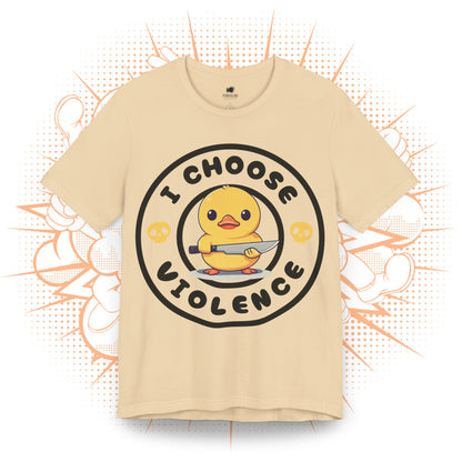I Choose Violence - T-Shirt