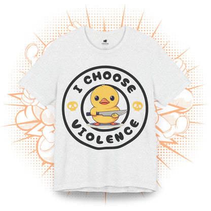 I Choose Violence - T-Shirt