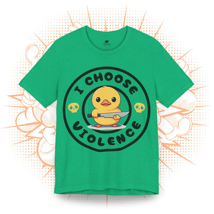 I Choose Violence - T-Shirt