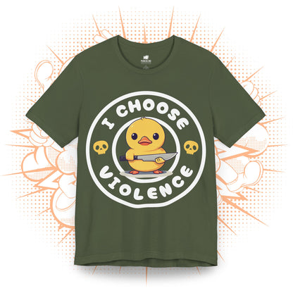 I Choose Violence - T-Shirt