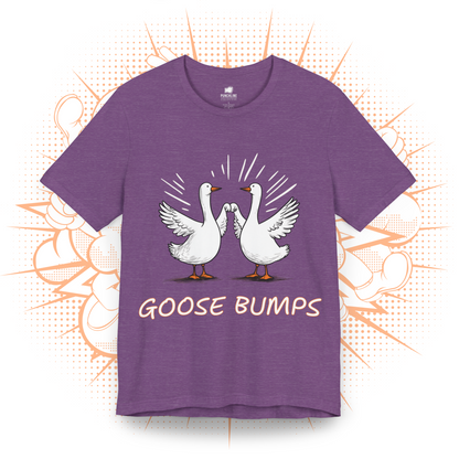 Goose Bumps - T-Shirt