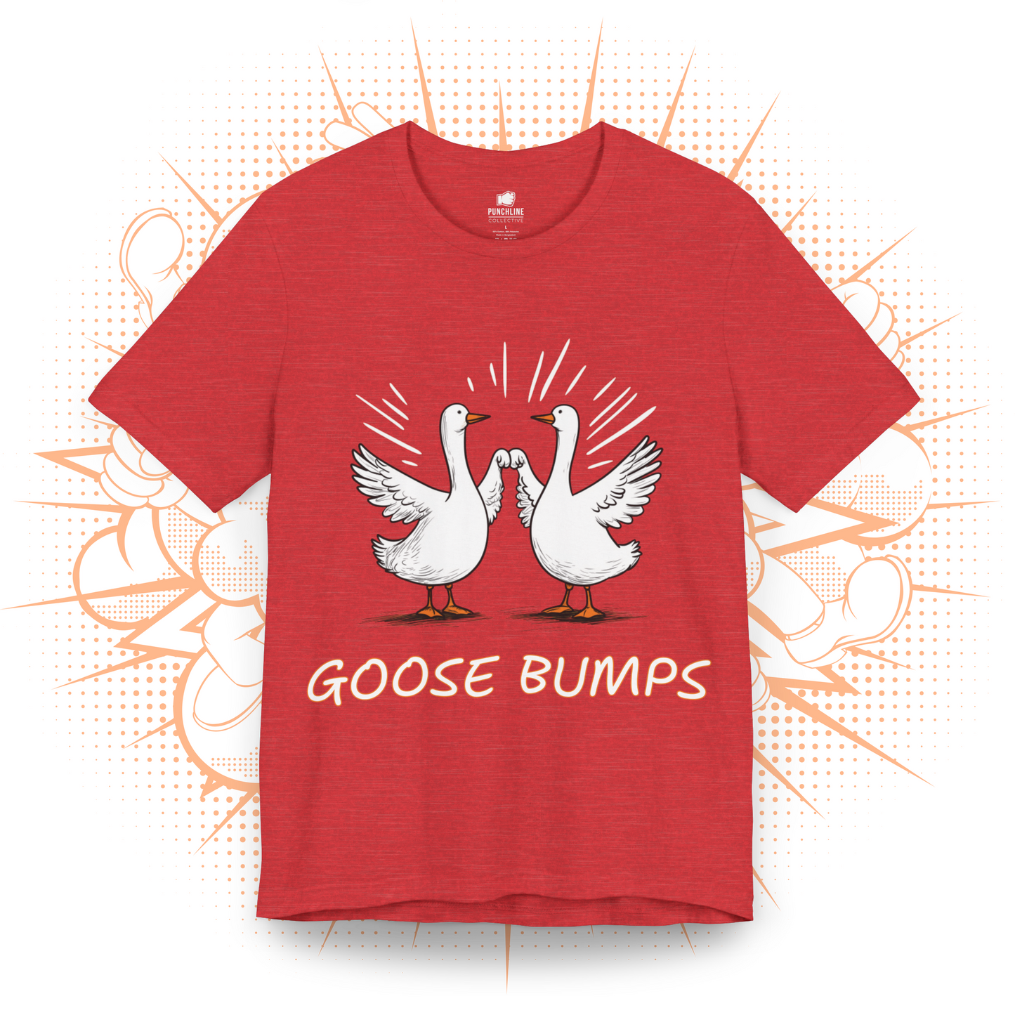 Goose Bumps - T-Shirt