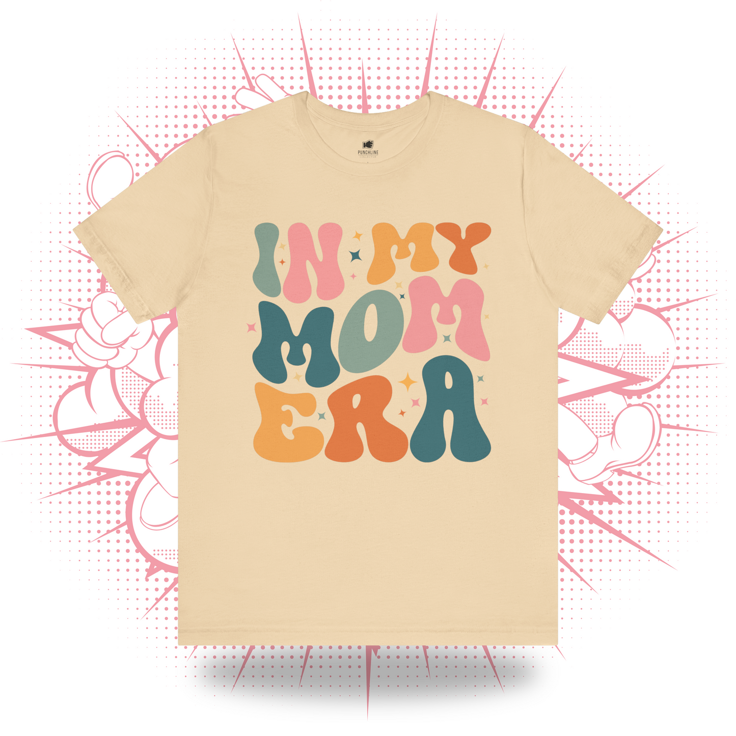 In My Mom Era - T-Shirt