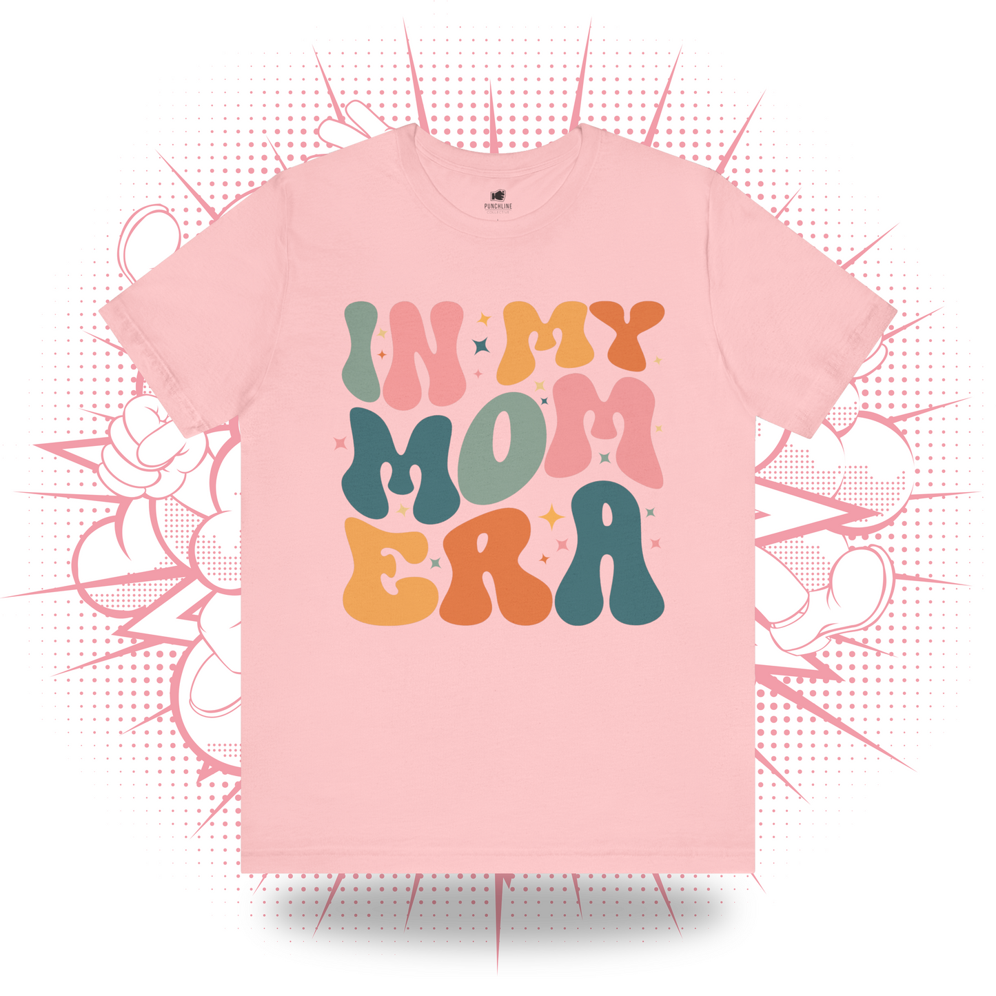 In My Mom Era - T-Shirt