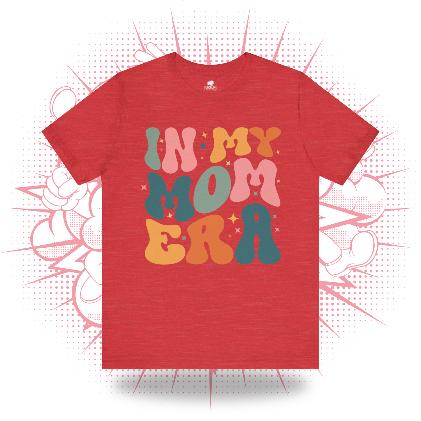 In My Mom Era - T-Shirt