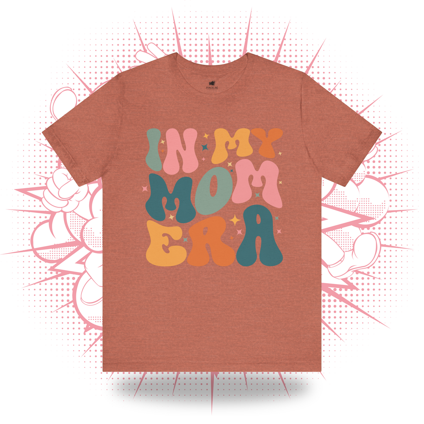 In My Mom Era - T-Shirt